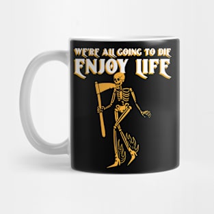 Enjoy Life Mug